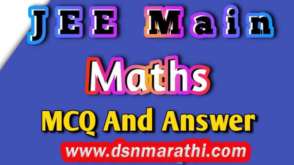 JEE Mathematics MCQs & Answer